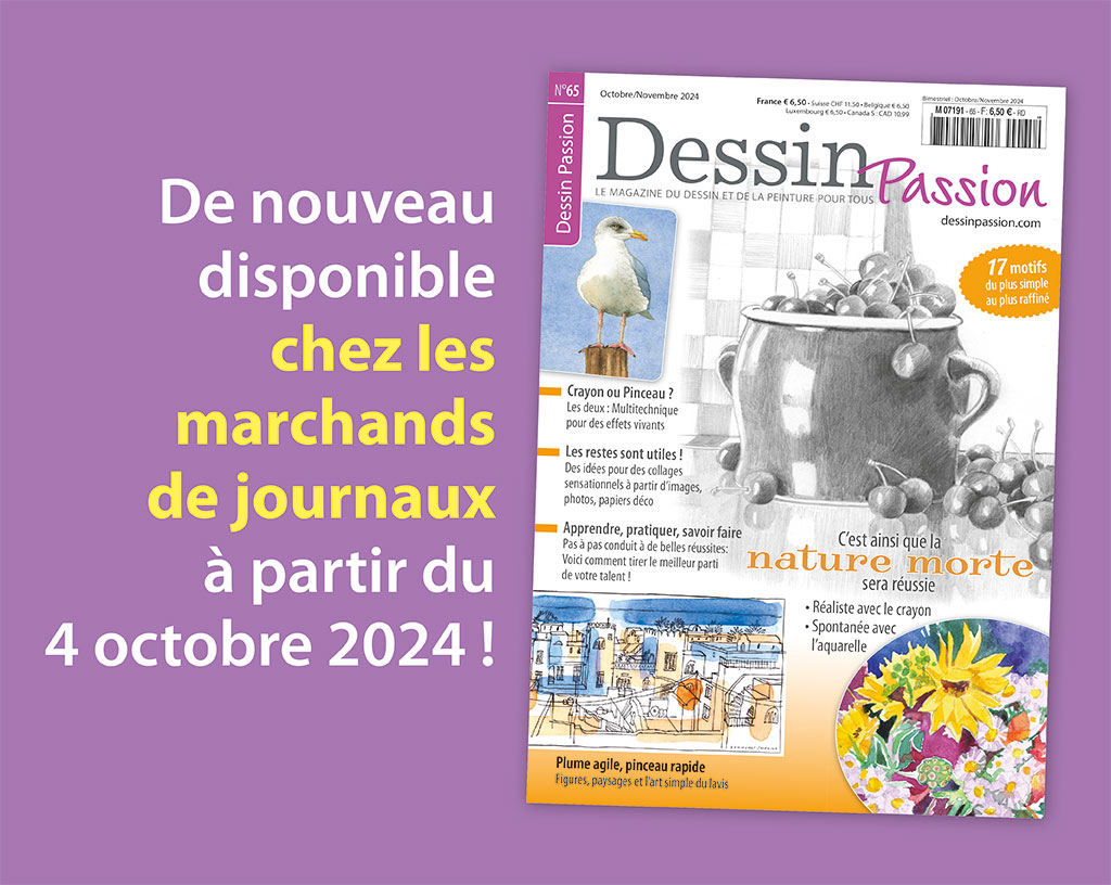 L'illustration montre l'annonce du numéro 65 du magazine créatif Dessin Passion, qui sera à nouveau disponible chez les marchands de journaux à partir du 4 octobre.